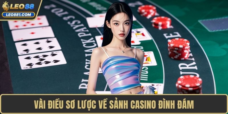 Vài điều sơ lược về sảnh casino đình đám